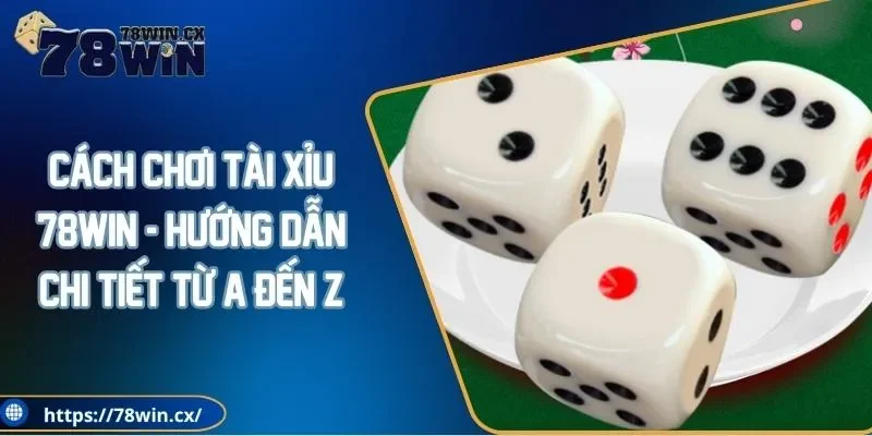 cách chơi tài xỉu