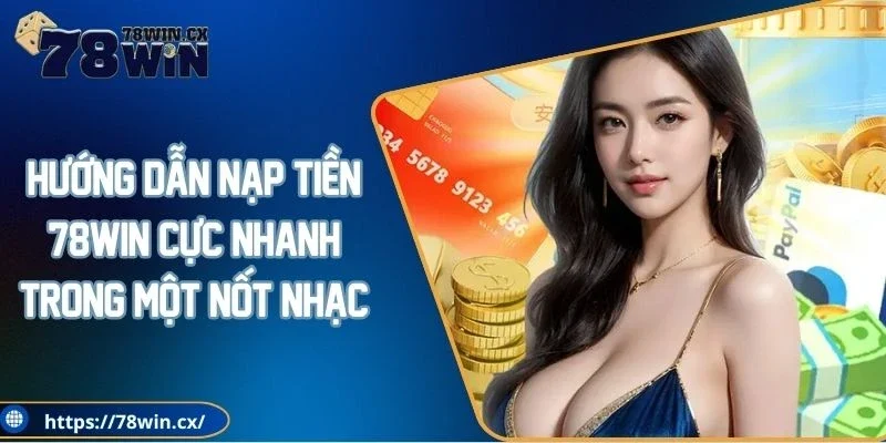 Nạp tiền 78WIN